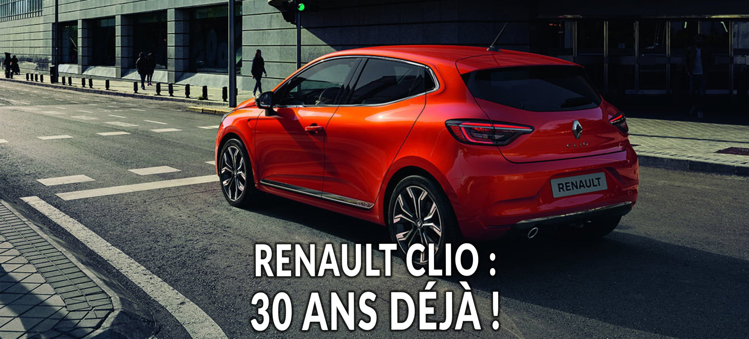 La Renault Clio fête ses 30 ans !