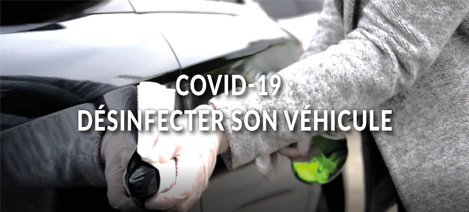 Covid-19 : Comment désinfecter sa voiture ?
